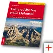 Cime e Alte Vie nelle Dolomiti - di Rudi Wutscher e Tappeiner Verlag