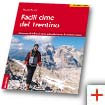 Facili cime del Trentino - di Maurizio Marchel e Tappeiner Verlag